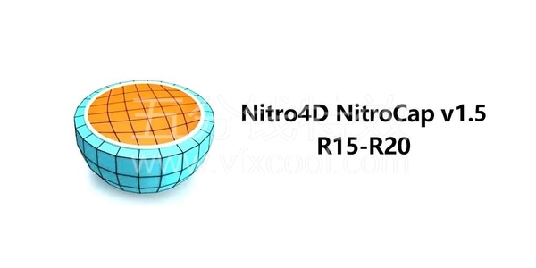 C4D 封顶插件 - Nitro4D NitroCap v1.5 支持 R15-R20 Win&Mac版