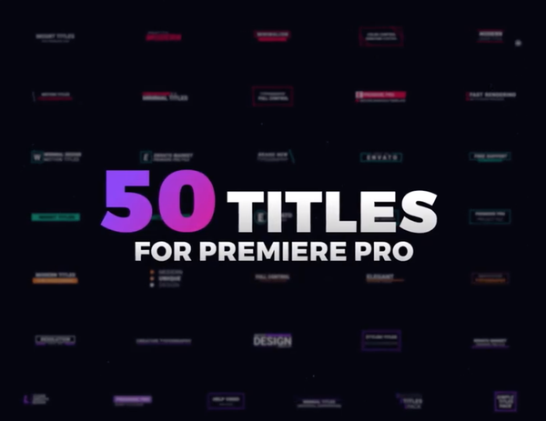 PR预设+AE模板：50个现代流行文字标题排版设计动画 Modern Titles