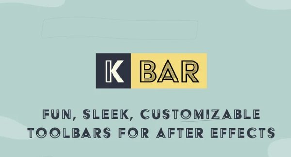 AE脚本-自定义UI工具栏管理脚本 KBar v2.0.2 WIN MAC+ 使用教程