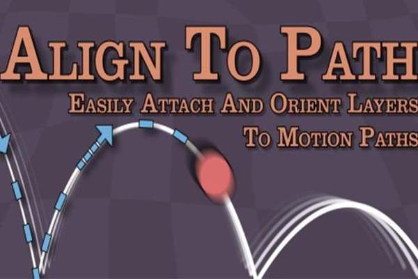 ae插件-物体路径对齐脚本 Align to Path v1.7WIN MAC
