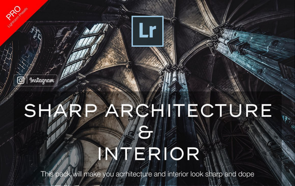 城市建筑室内摄影后期Lightroom预设 Architecture Lightroom Presets