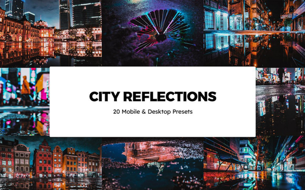 城市倒影Lightroom预设手机lr预设及LUT预设 City Reflections Lightroom Preset