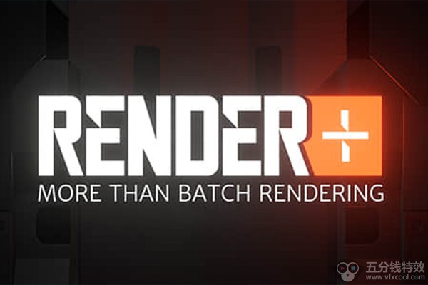 Blender插件-批量渲染工具 Render+ V2.5